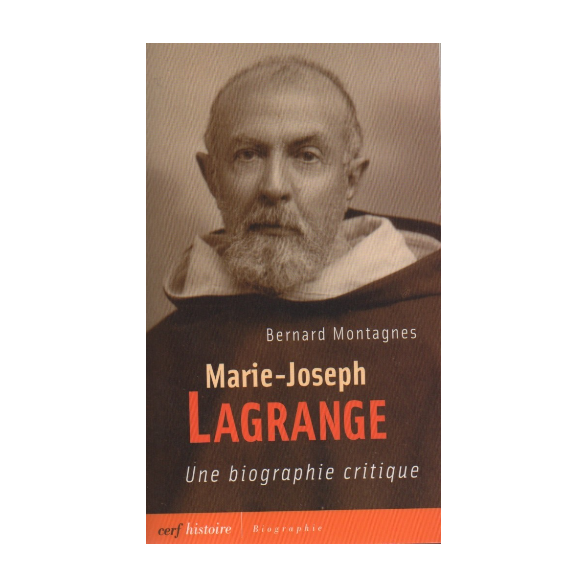 occasion- Bernard Montagnes, Marie-Joseph Lagrange. Une biographie critique