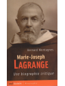 occasion- Bernard Montagnes, Marie-Joseph Lagrange. Une biographie critique