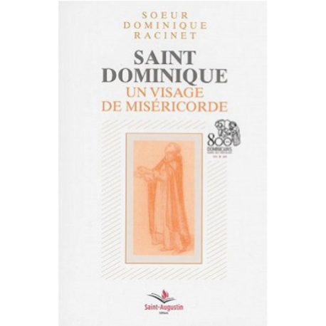 Saint Dominique, un visage de miséricorde